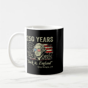 250 Years 1776-2026 Usa Flag We The People George Coffee Mug