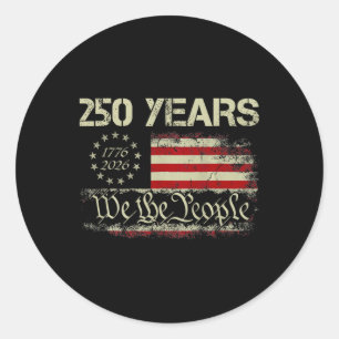 250 Years 1776-2026 We The People 250th Usa Flag 4 Classic Round Sticker