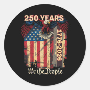 250 Years 1776-2026, We The People Classic Round Sticker