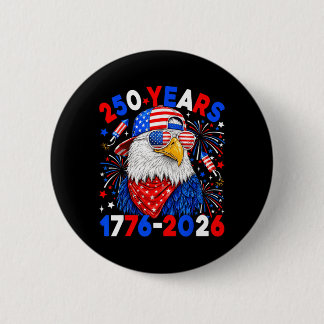 250 Years 250th Anniversary Eagle 4th Of July Boys 6 Cm Round Badge