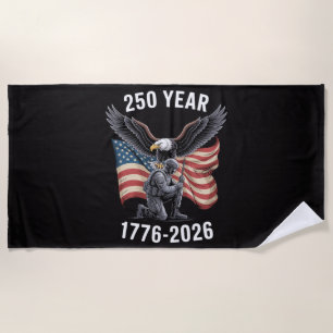 250 Years 250th Anniversary USA 4th July Beach Towel