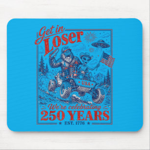 250 Years 250th Anniversary Usa July 4th Get In Mouse Pad