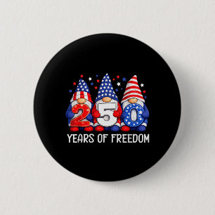 250 Years 250th Anniversary USA Patriotic 4th July 6 Cm Round Badge
