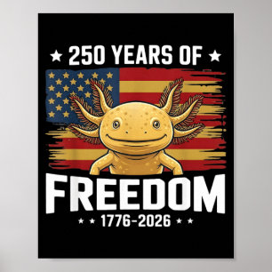 250 Years 4th of July Axolotl USA Flag Kids Men Poster