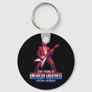 250 Years AAAmerican Greatness - President Plays Key Ring