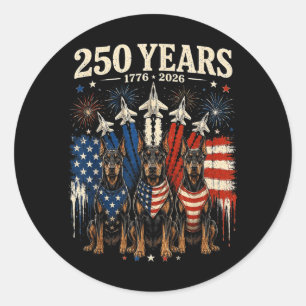 250 Years Aamerica Doberman Pinscher Patriotic Usa Classic Round Sticker