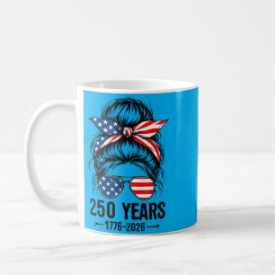 250 Years Aamerica Women 250 Anniversary Usa 4th Coffee Mug