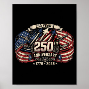 250 Years Aamerican 250th Anniversary Patriotic Poster