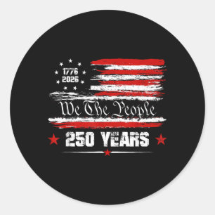 250 Years Aamerican Anniversary 1776 2026 250th Classic Round Sticker