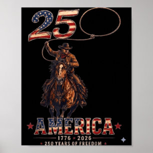 250 years america 1776 2026 cowboy 250th poster