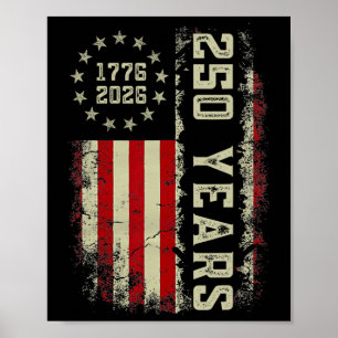 250 Years America 1776 2026 Usa Flag 250th Indepen Poster