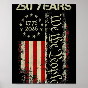 250 Years America 1776 2026 We The People Flag Usa Poster