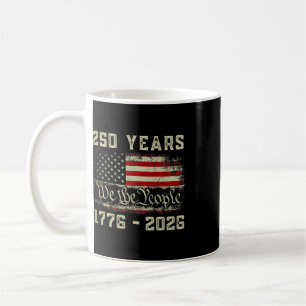 250 Years America 1776-2026 We The People Usa Flag Coffee Mug