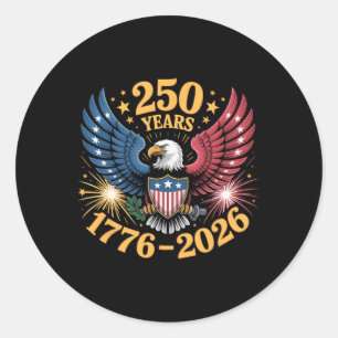 250 Years America 250th Anniversary 1776 2026 Us 4 Classic Round Sticker