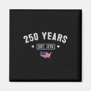 250 Years America Anniversary1776 250th Birthday U Magnet