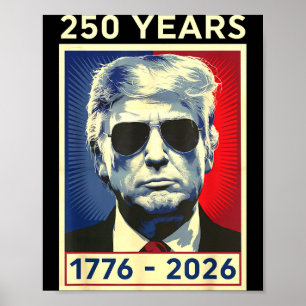 250 Years America Anniversary 1776 2026 250 Years Poster