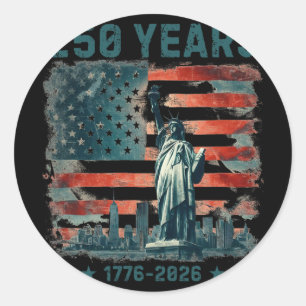 250 Years America Anniversary 1776 2026 Statue Of Classic Round Sticker