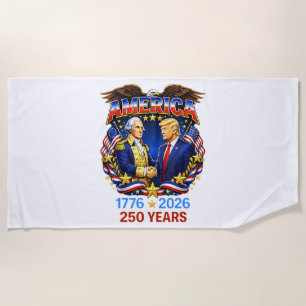 250 Years America Anniversary 250th Beach Towel