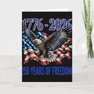250 Years America Anniversary 250th Independence  Card