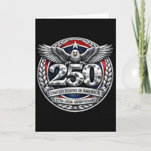 250 Years America Anniversary 250th Independence D Card