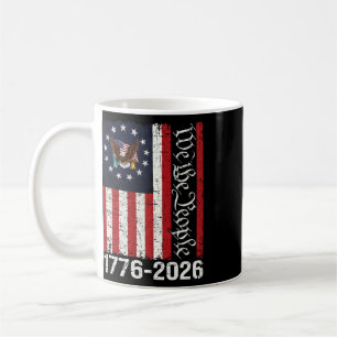 250 Years America Anniversary 250th Independence D Coffee Mug