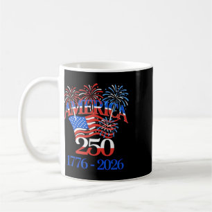 250 Years America Anniversary 250th Independence D Coffee Mug