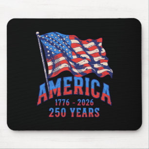 250 Years America Anniversary 250th Independence D Mouse Pad