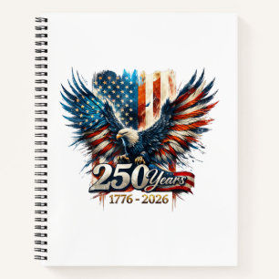 250 Years America Anniversary 250th Independence D Notebook