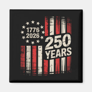 250 Years America Anniversary 250th Independence Magnet