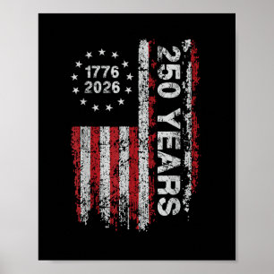 250 Years America Anniversary 250th Independence Poster