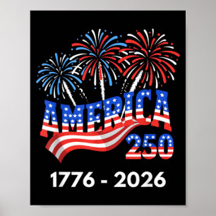 250 Years America Anniversary 250th Independence Poster