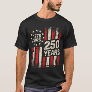 250 Years America Anniversary 250th Independence T-Shirt