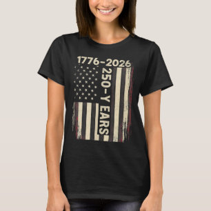 250 Years America Anniversary 250th Independence T-Shirt