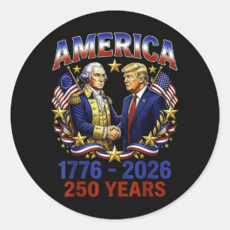 250 Years America Anniversary 250th Trump Classic Round Sticker