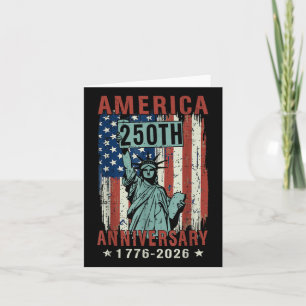 250 Years America Anniversary 4th Of July Independ Card