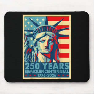 250 Years America Anniversary 4th Of July Independ Mouse Pad