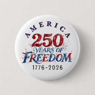 250 Years America Anniversary  6 Cm Round Badge