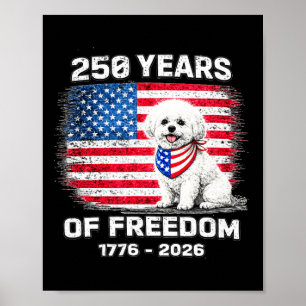 250 Years America Anniversary Bichon Frise 250th A Poster
