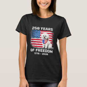 250 Years America Anniversary Bichon Frise 250th A T-Shirt