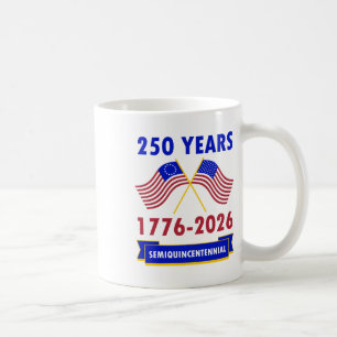 250 Years America Anniversary July 4th Vintage Wom Coffee Mug