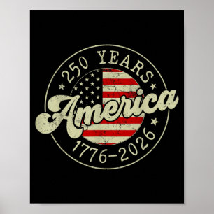 250 Years America Flag 250th Anniversary USA 4th Poster