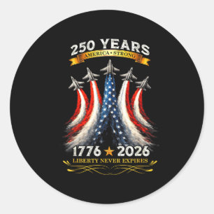 250 years america strong 1776 2026 classic round sticker
