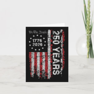 250 Years America Us Flag 4th Of July Independence Card