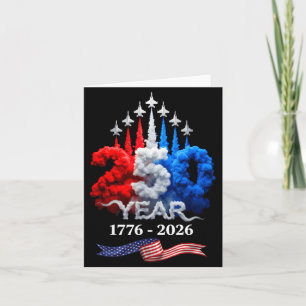 250 Years American 1776 2026 250th Birthday 4th of Card