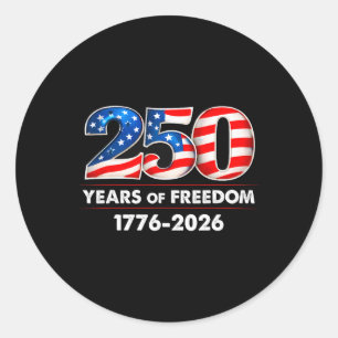 250 Years American 1776 2026 250th Usa Birthday 4t Classic Round Sticker