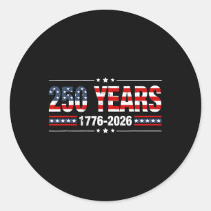 250 Years American 1776 2026 250th Usa Men Women Classic Round Sticker