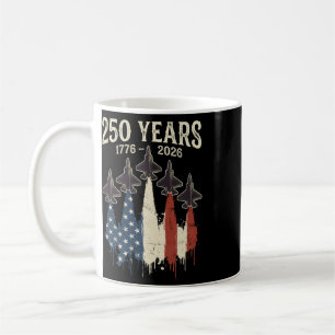 250 Years American 1776 2026 250th Usa Patriotic 4 Coffee Mug