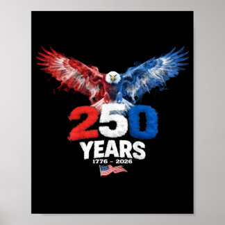 250 Years American 1776 2026 250th USA Patriotic Poster