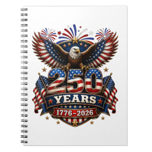 250 Years American 250th Anniversary 4th of July Notebook