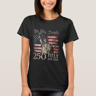 250 Years American 250th Anniversary Us Usa Flag 4 T-Shirt